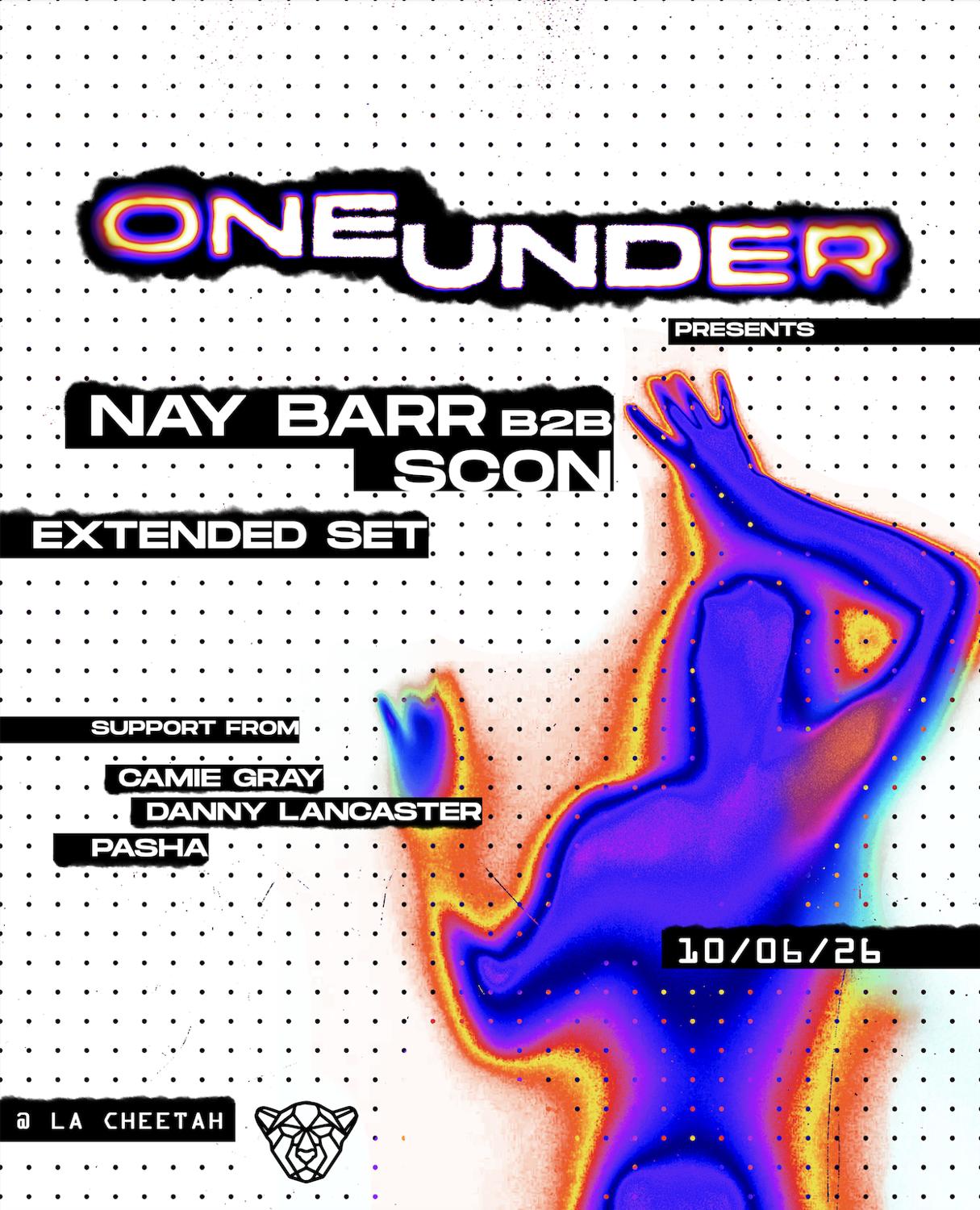 One Under Presents: Nay Barr B2B Scon