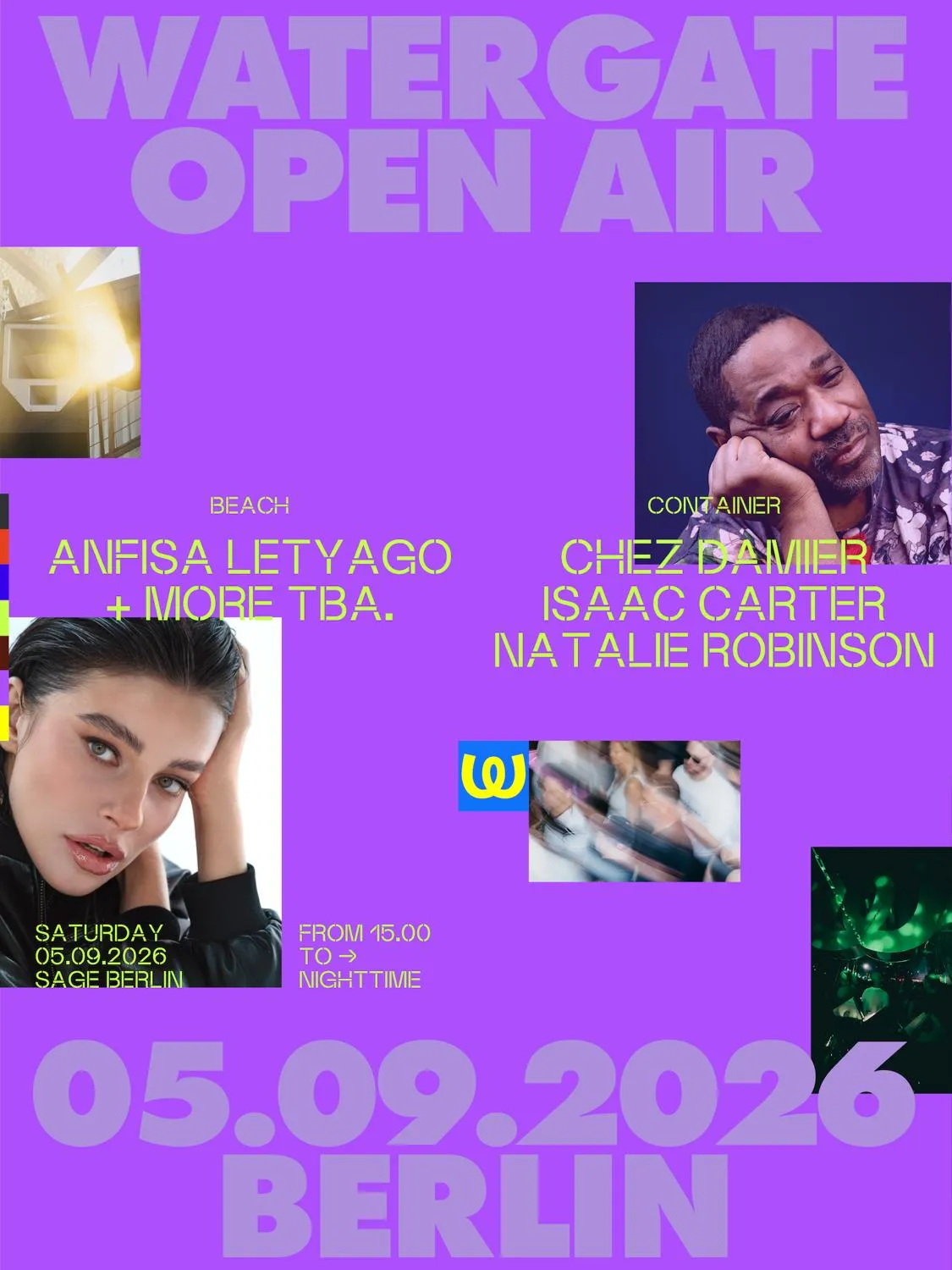 Watergate Open Air with Anfisa Letyago, Chez Damier, Isaac Carter, Natalie Robinson