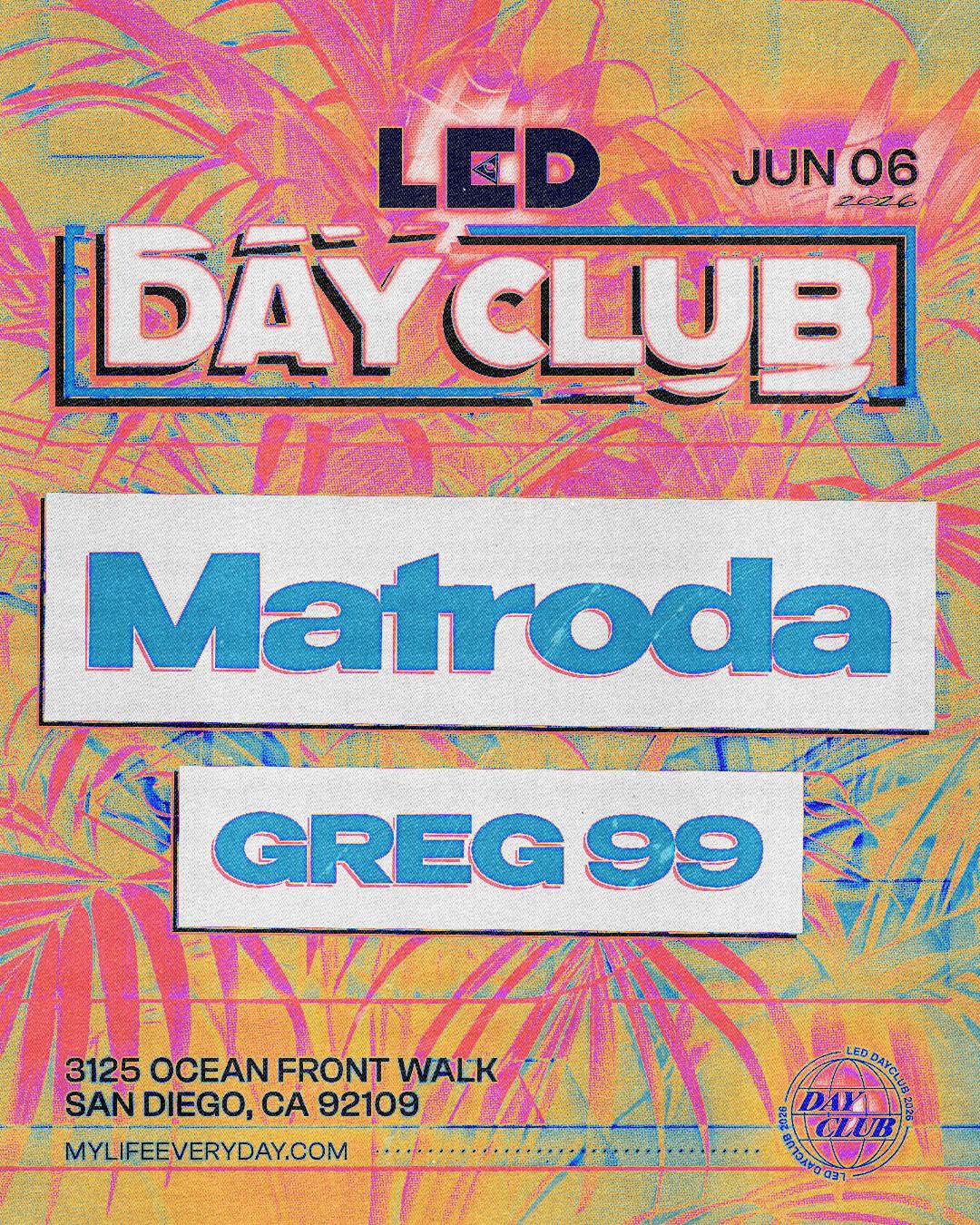 Led Day Club With Matroda