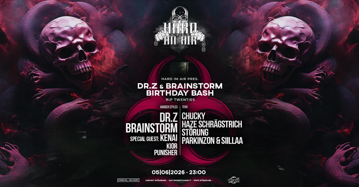 Hard Im Air Pres. Dr. Z & Brainstorm Birthday Bash