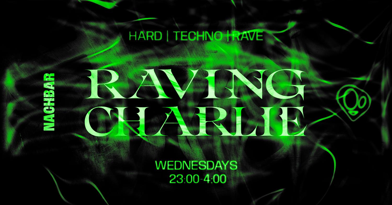 Raving Charlie: Hard Techno / Rave W/ Von-Tek [Aus] / Krøvø