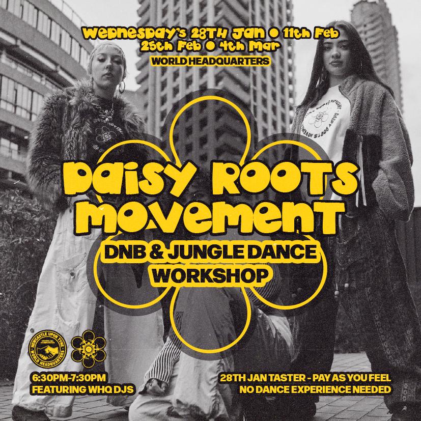 Daisy Roots Movement - D'N'B/Jungle Dance Workshop