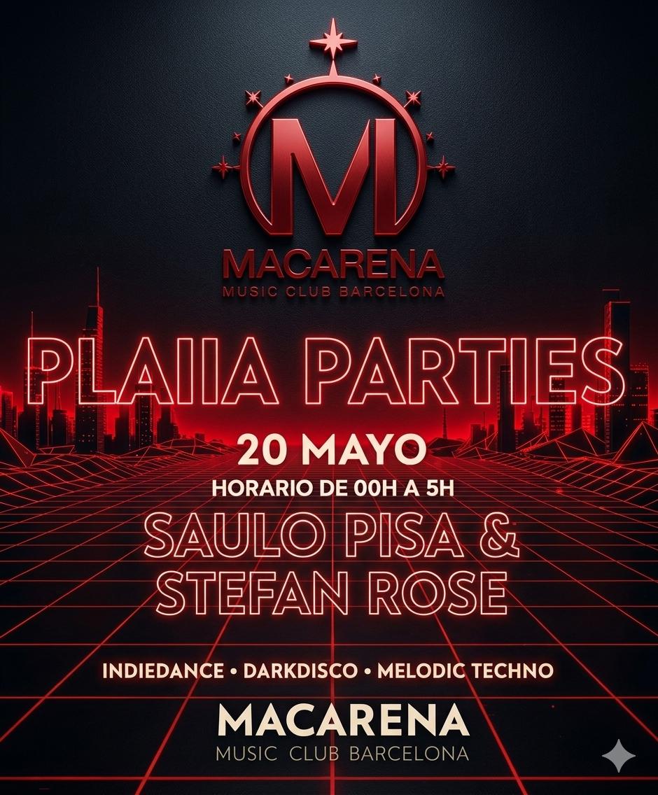 Plaiia Parties : Stefan Rose & Saulo Pisa