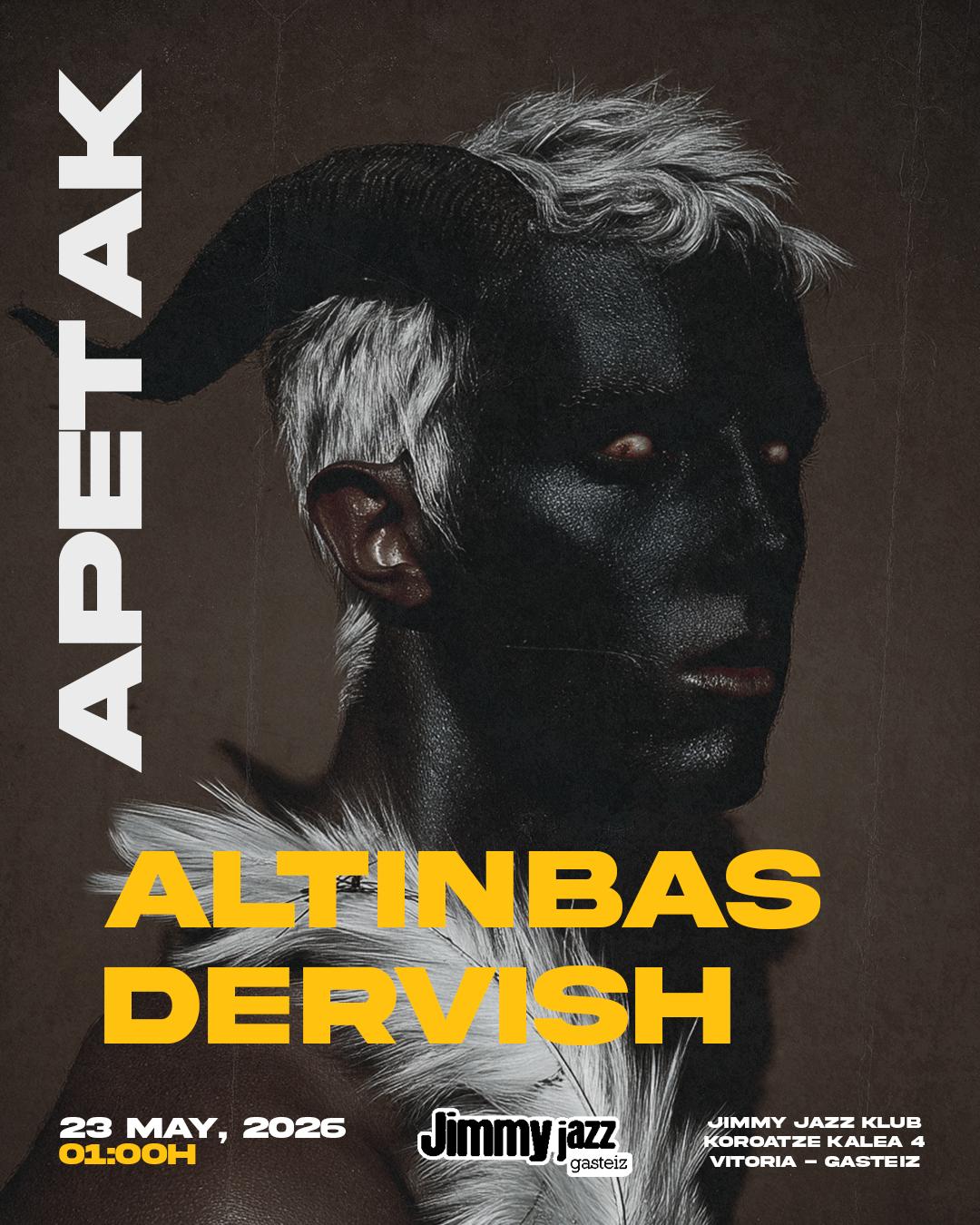 Apetak - Altinbas, Dervish