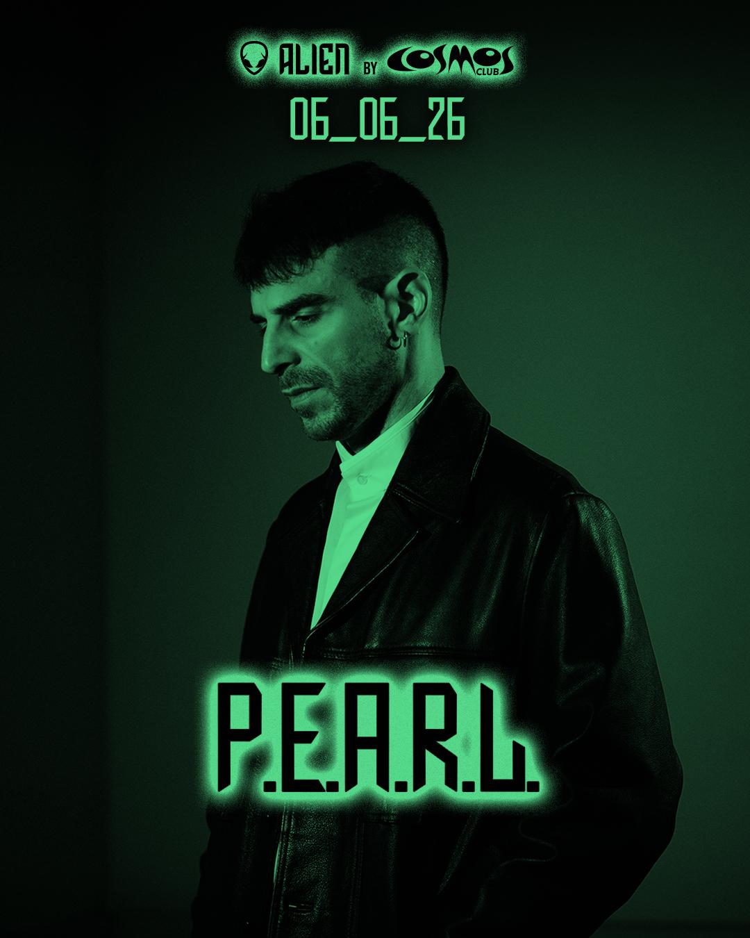 Alien - P.E.A.R.L. At Cosmos Club