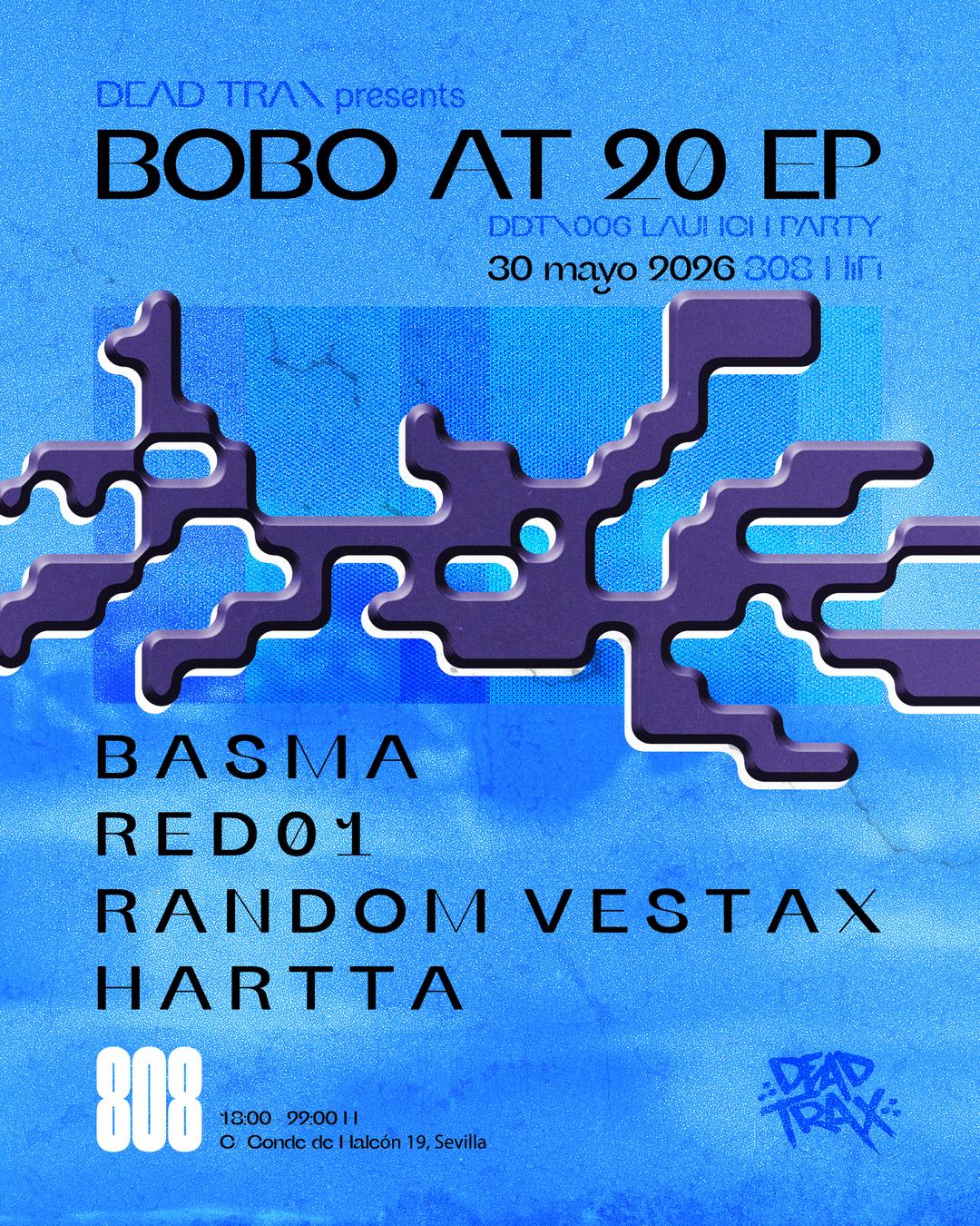 Dead Trax Presents 'Bobo At 20' Ep Launch Party
