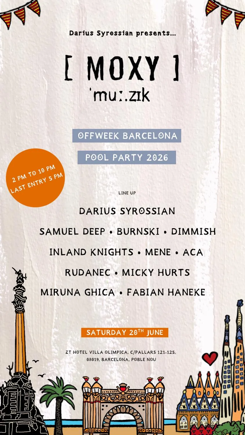 Darius Syrossian Presents Moxy Muzik Pool Party - Offweek 2026