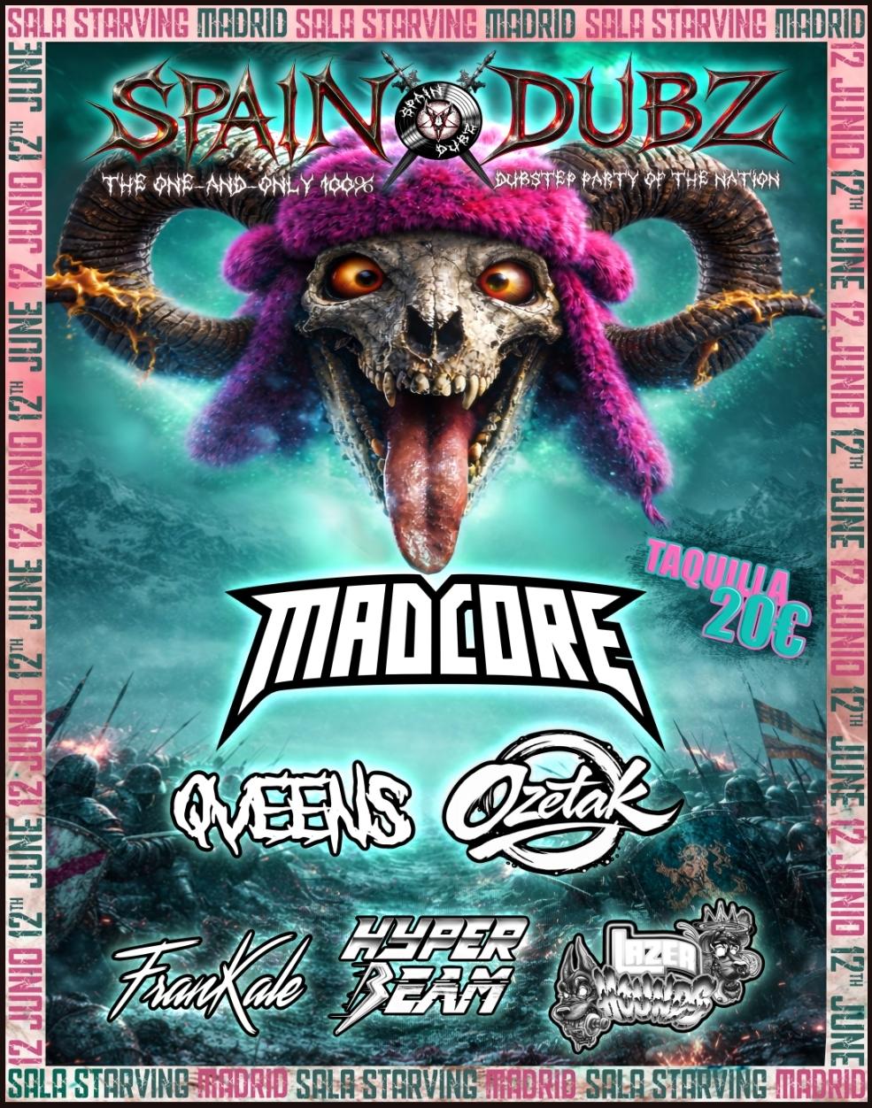 (100% Dubstep) Spain Dubz Presents: Madcore