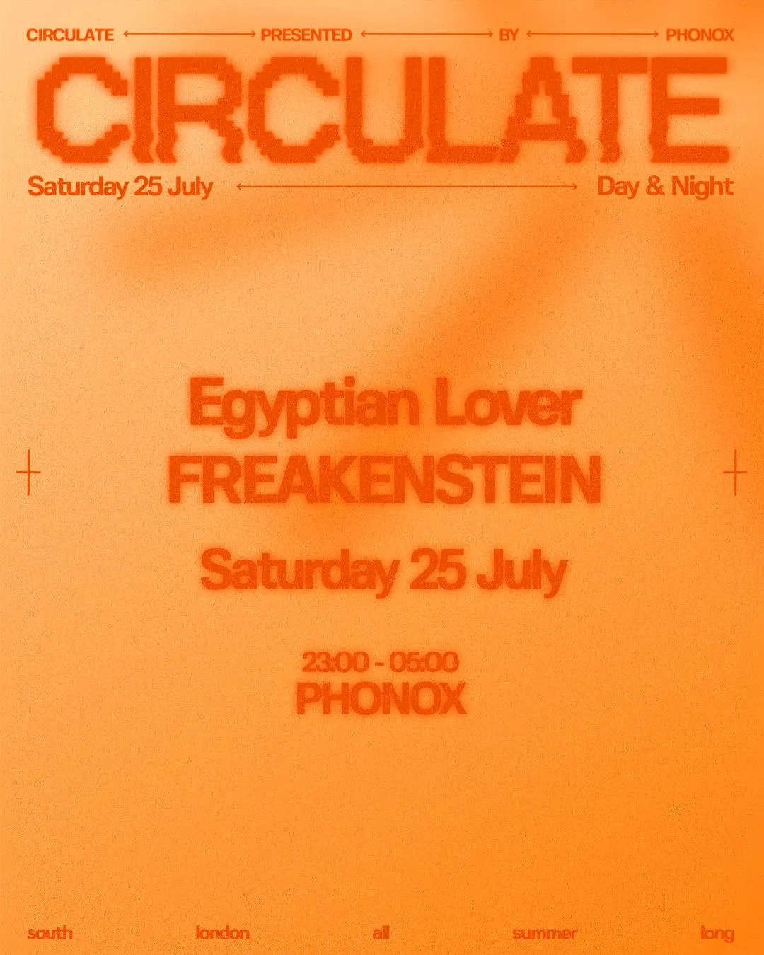 Phonox: CIRCULATE with Egyptian Lover, FREAKENSTEIN