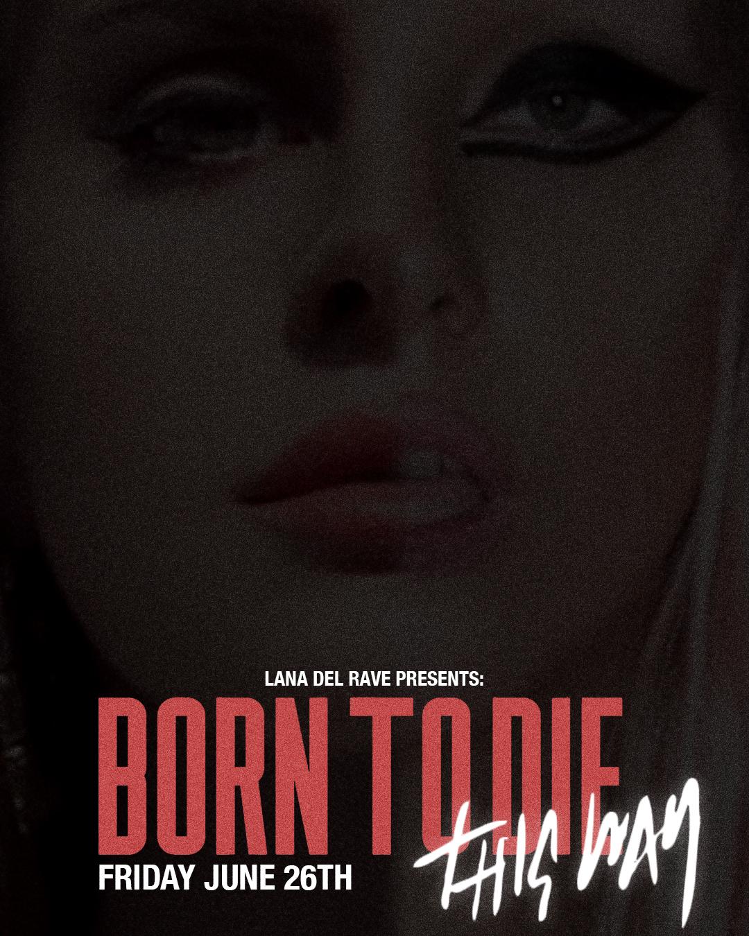 Lana Del Rave: Born To Die (This Way)