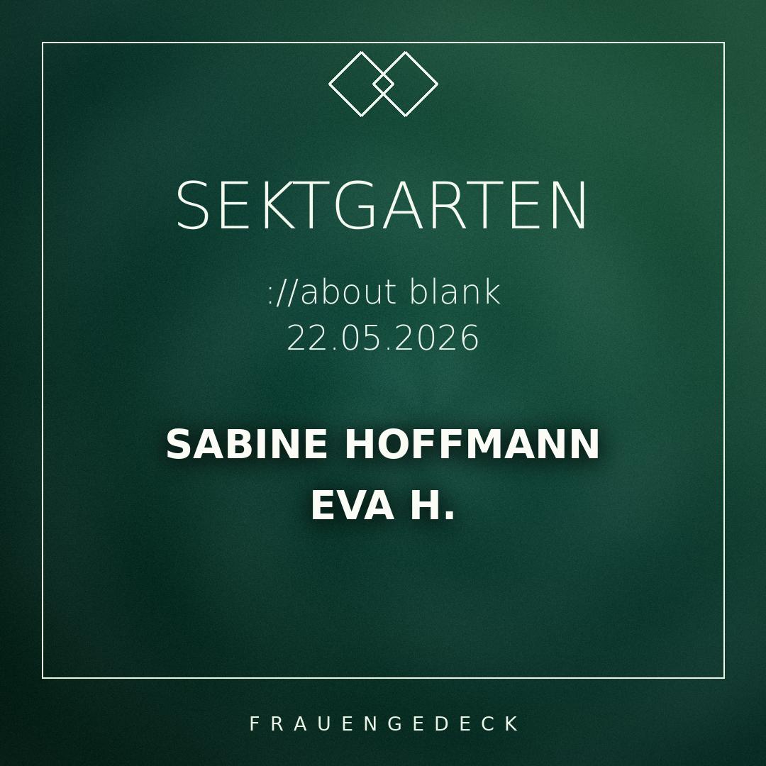 ://Sektgarten X Frauengedeck [Free Entry & Open Air]