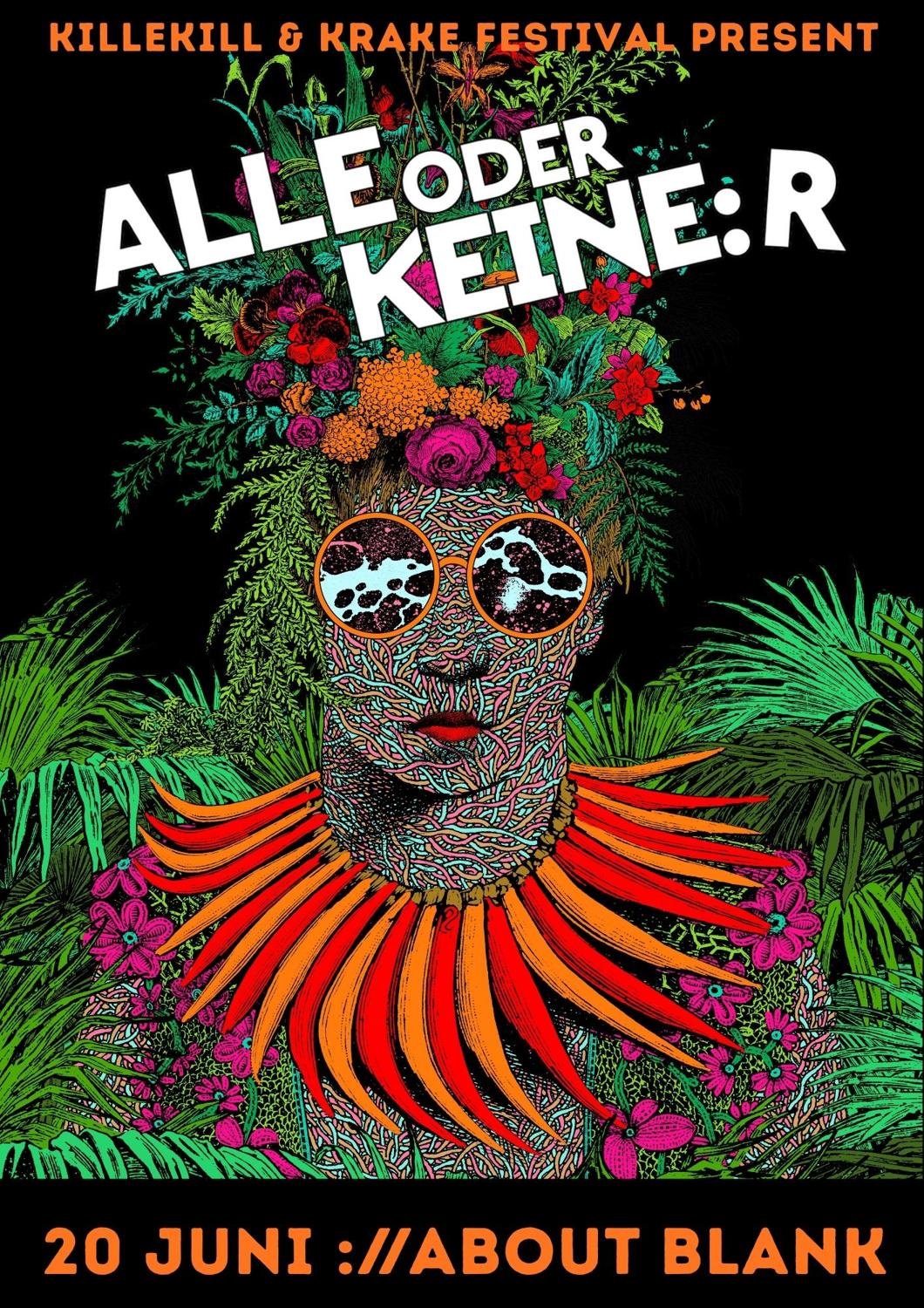 Killekill & Krake Festival Present: Alle Oder Keine:R