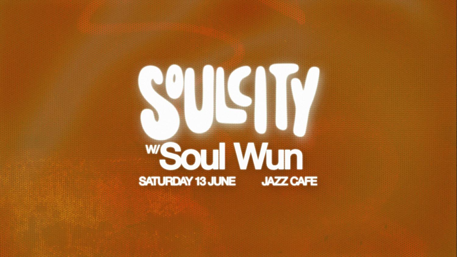 Soul Wun At Jazz Cafe
