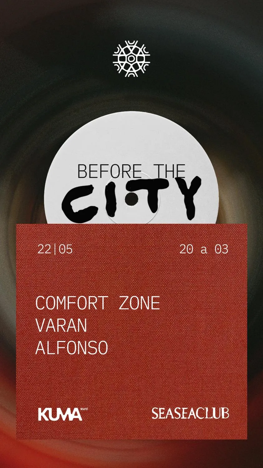 Kuma Sound Pres. Comfort Zone. Before The City Gets Loud