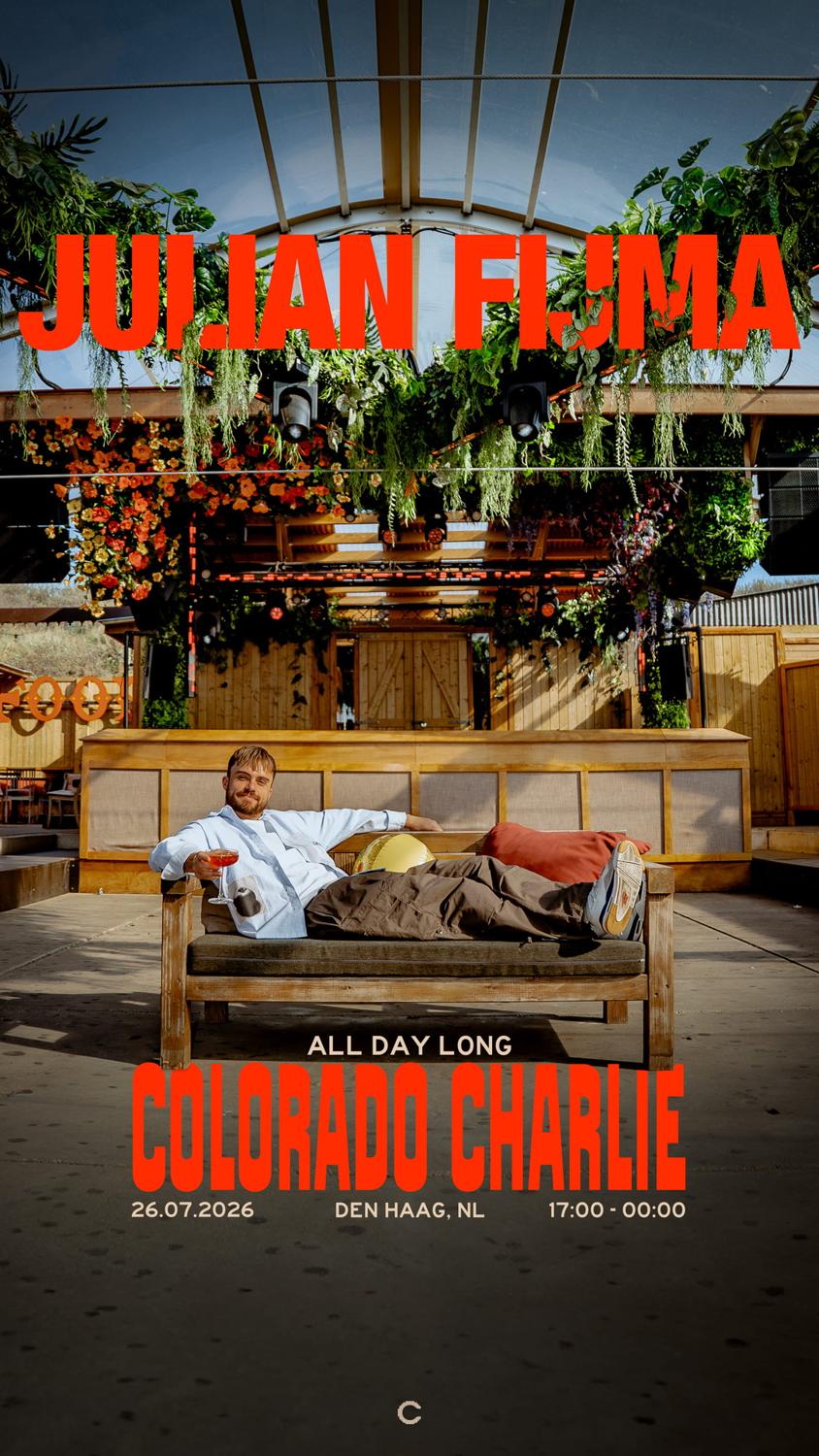 Colorado Charlie - 9-Year Anniversary With Julian Fijma (All Day Long) (Sold Out)