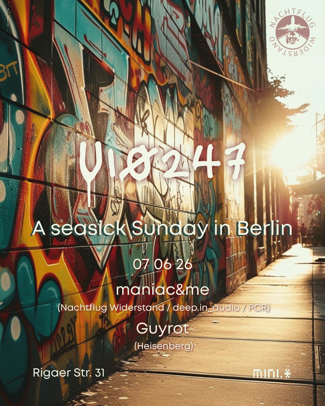 U10247: A Seasick Sunday In Berlin (Feat. Maniac&Me And Guyrot) ...Free Entry