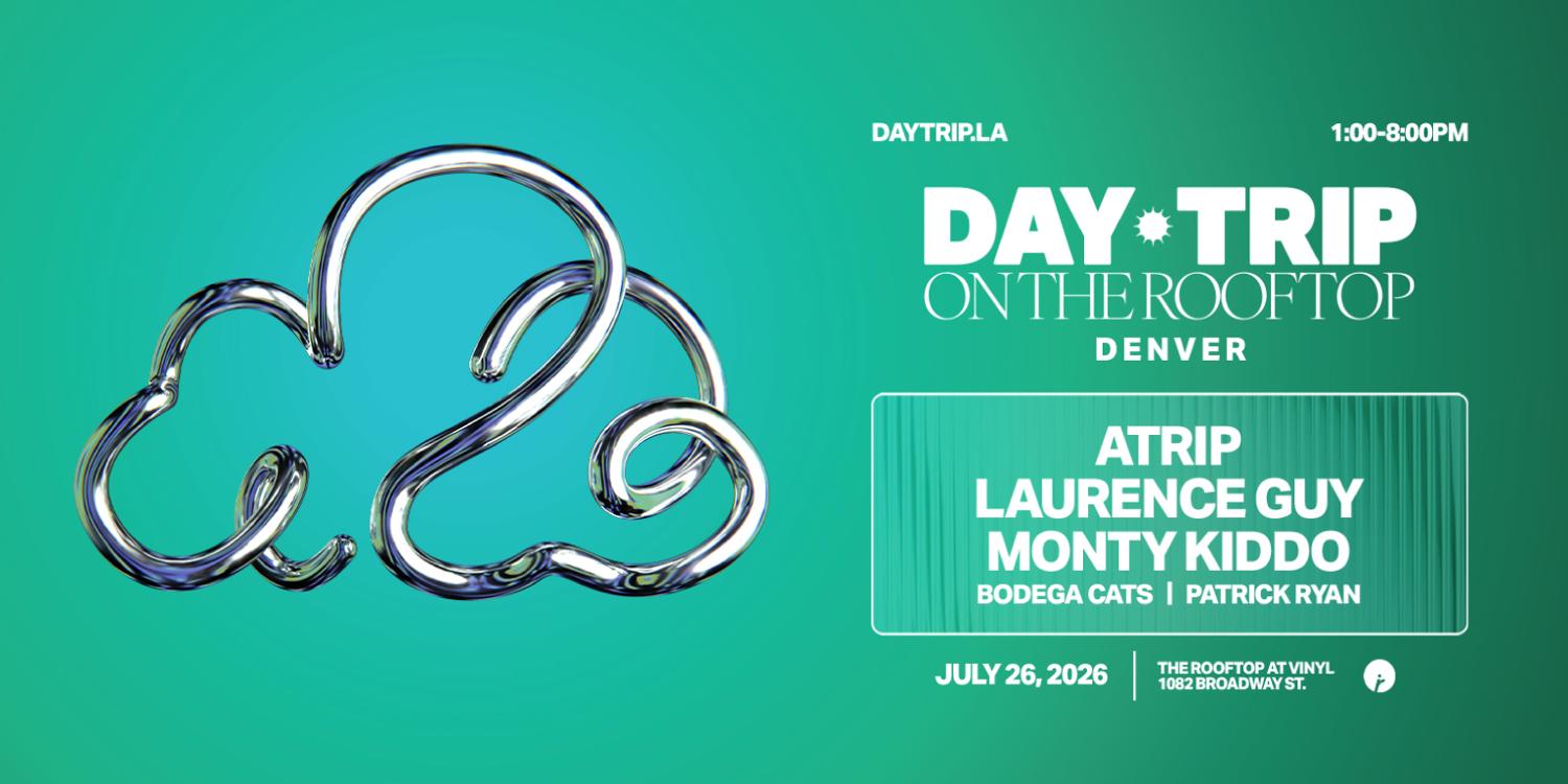 Day Trip On The Rooftop: Atrip, Laurence Guy, Monty Kiddo