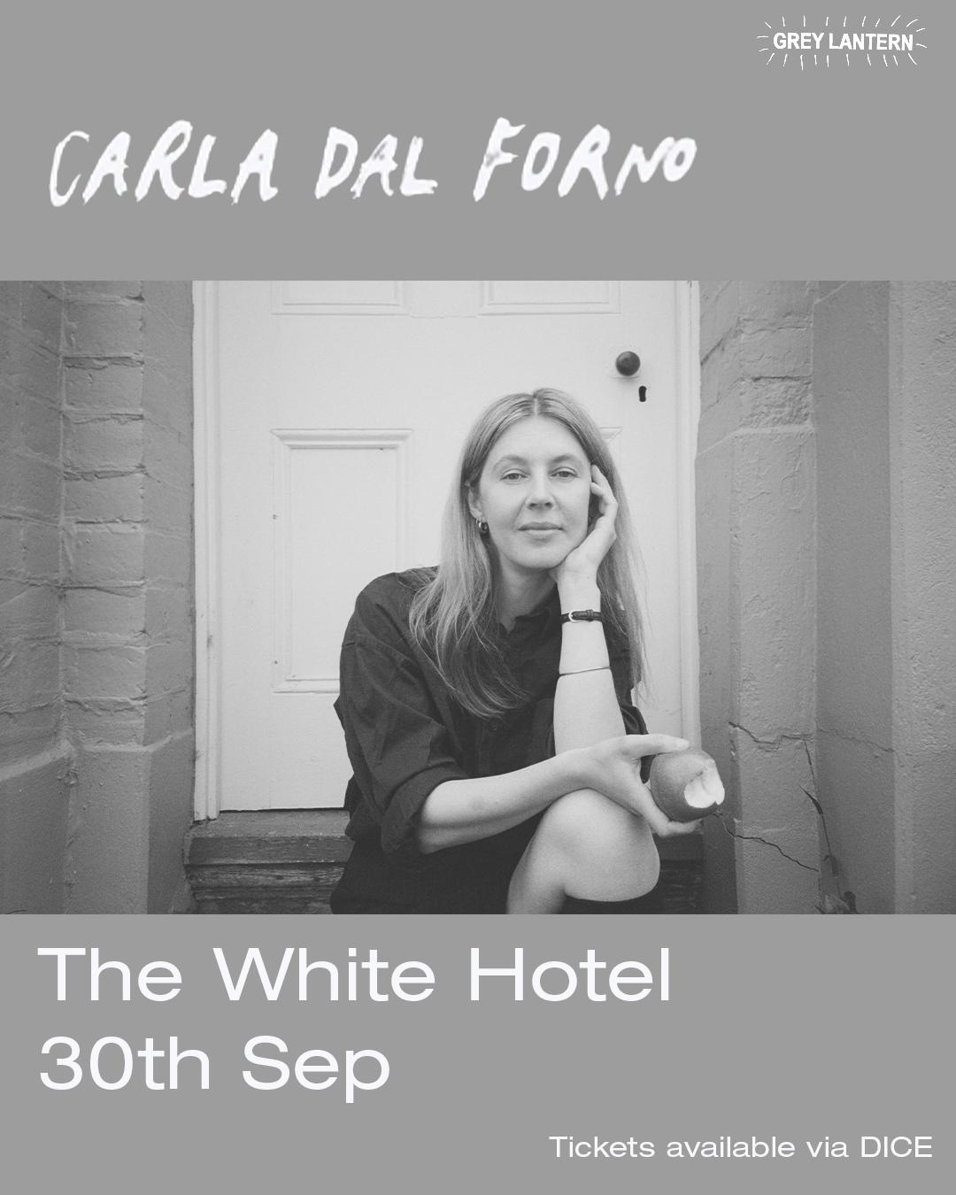 Grey Lantern Presents: Carla Dal Forno