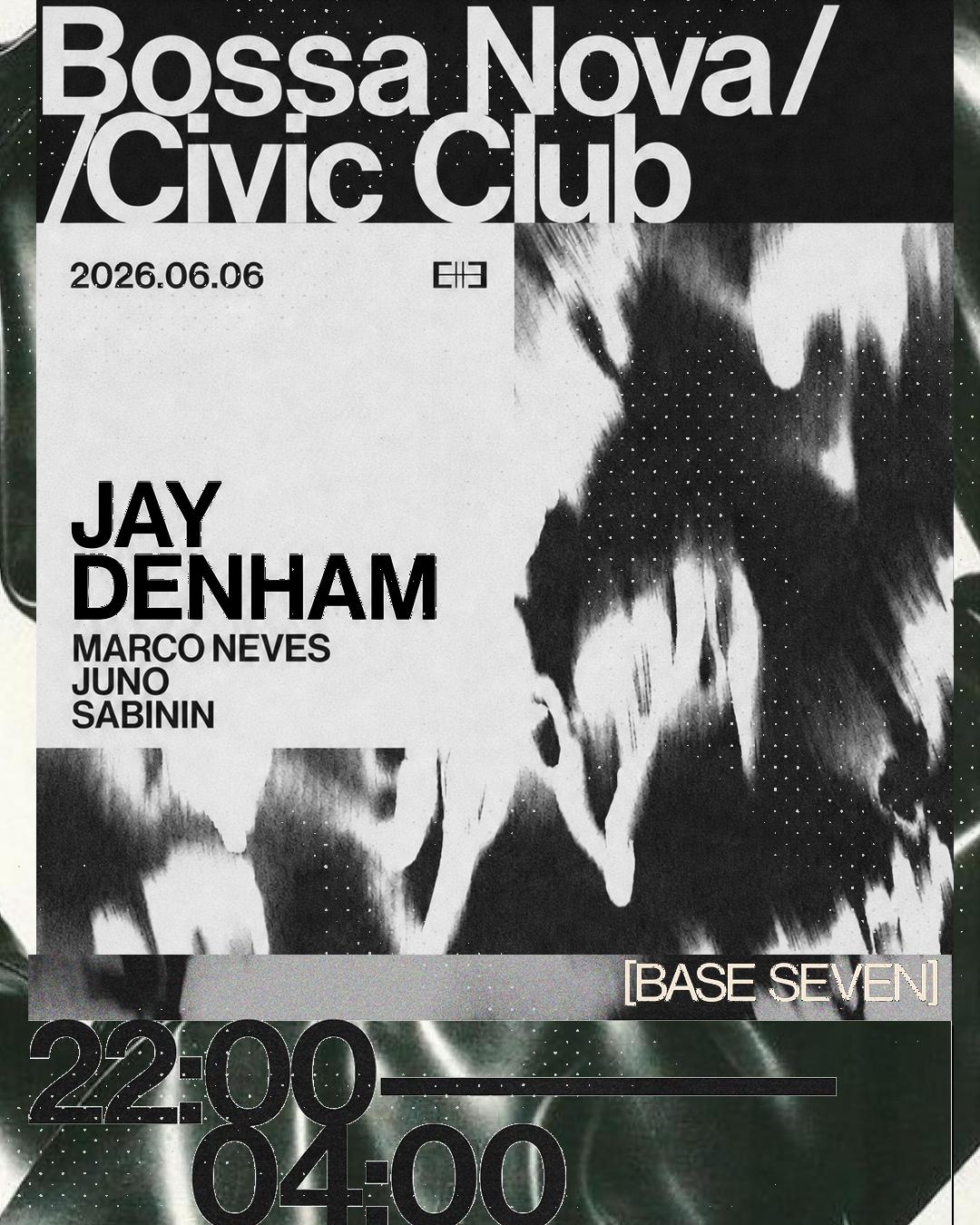 Base Seven: Jay Denham / Marco Neves / Juno / Sabinin