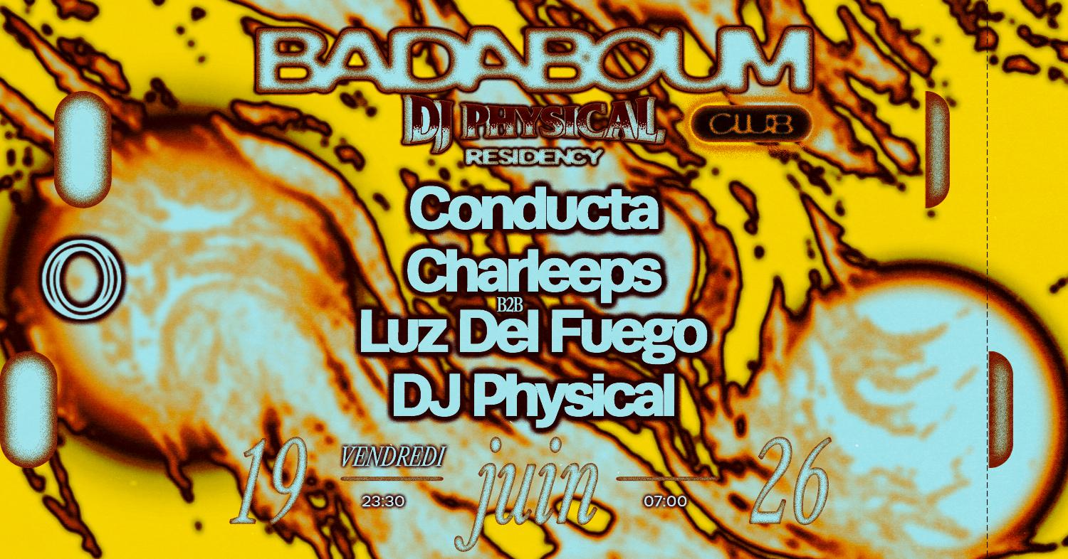 Club — Dj Physical Residency: Conducta, Charleeps, Luz Del Fuego