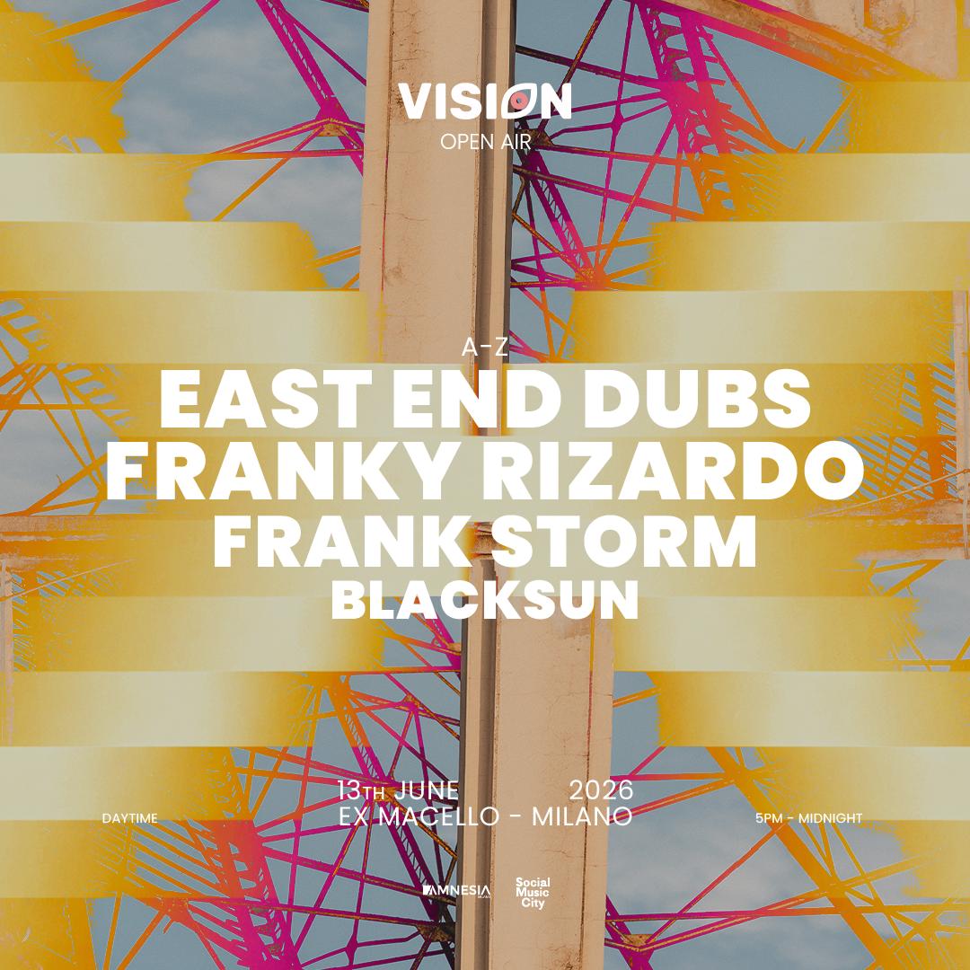 Vision Open Air W (A-Z) East End Dubs, Franky Rizardo, Frank Storm, Blacksun