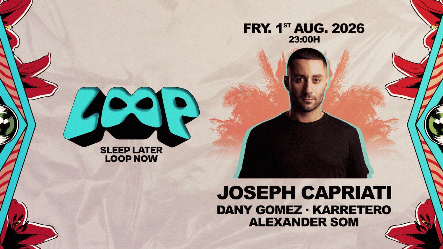 LOOP with Joseph Capriati / LICK Algarve