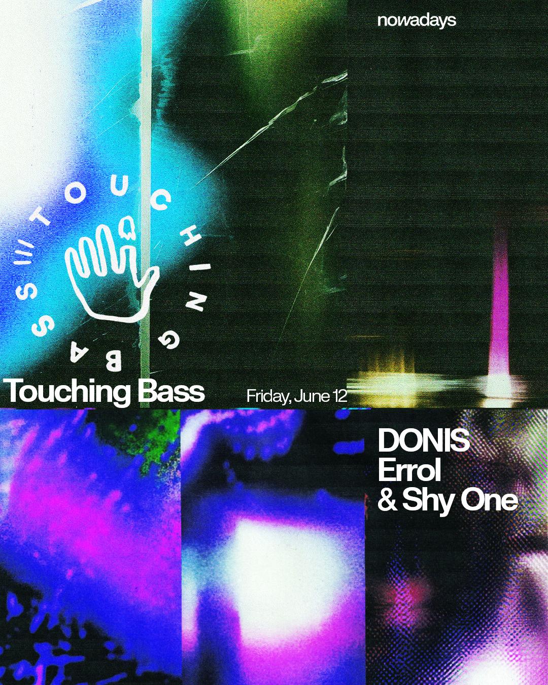 Touching Bass With Donis, Errol & Shy One