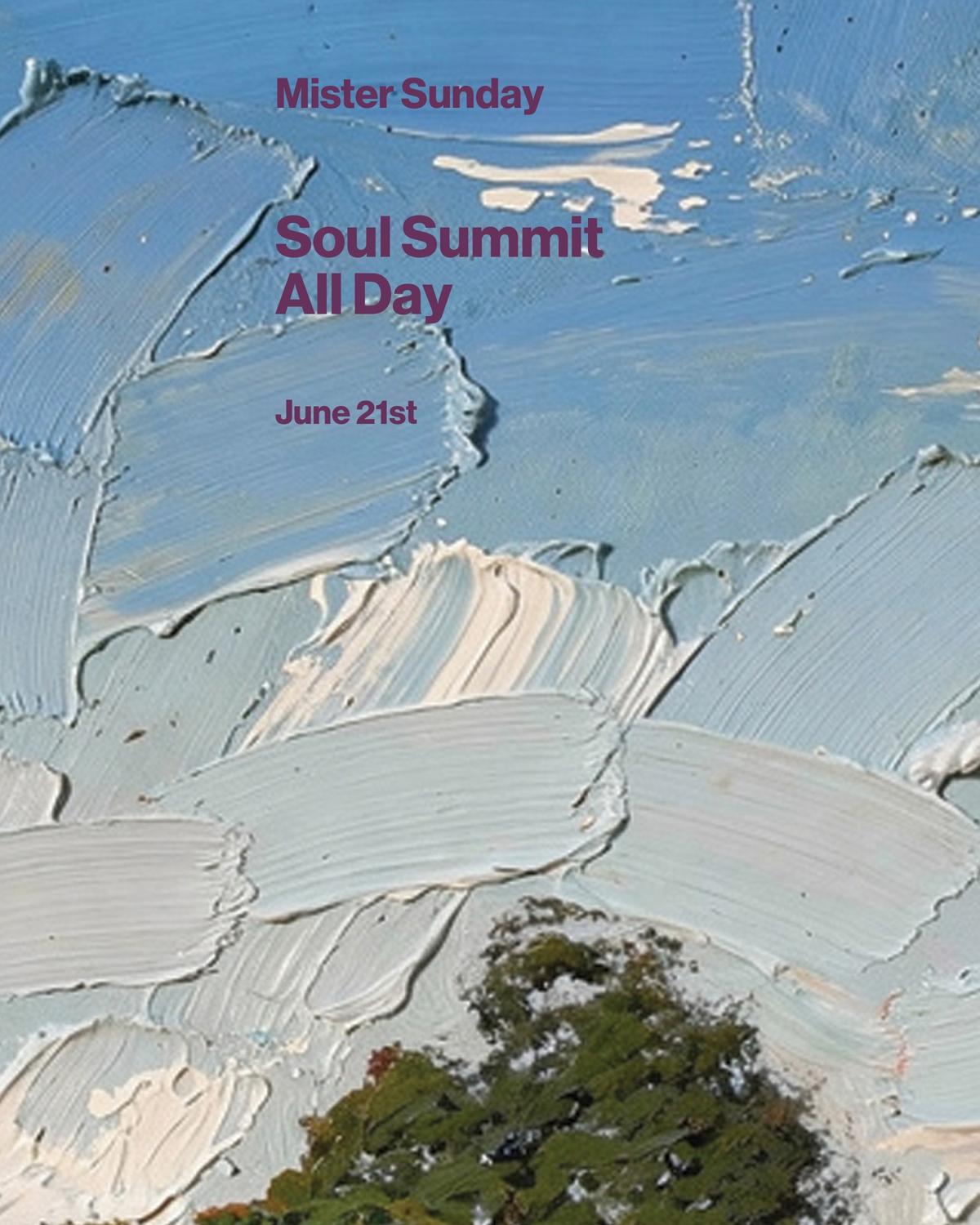 Mister Sunday: Soul Summit Takeover