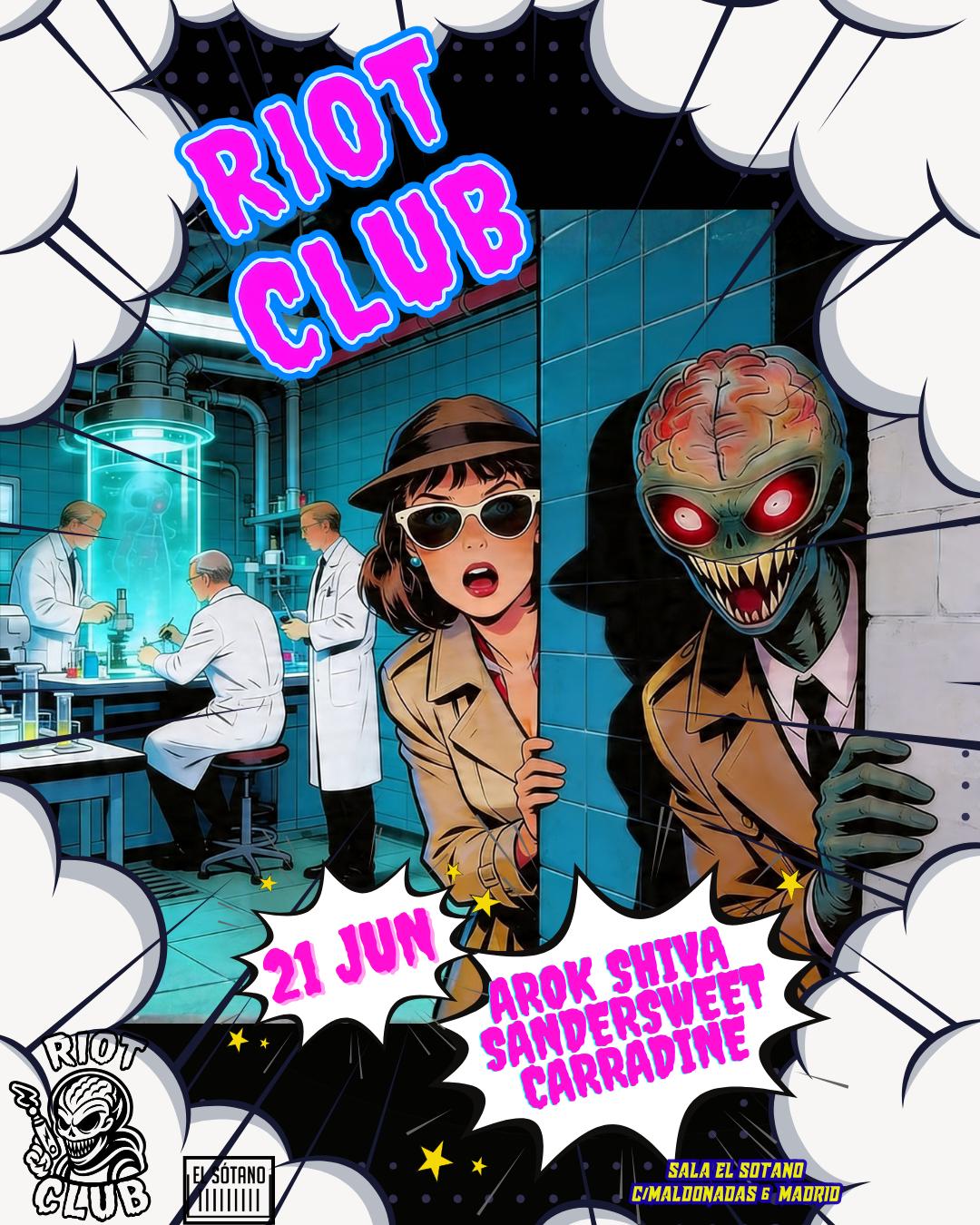 Riot Club: Sandersweet, Arok Shiva, Carradine