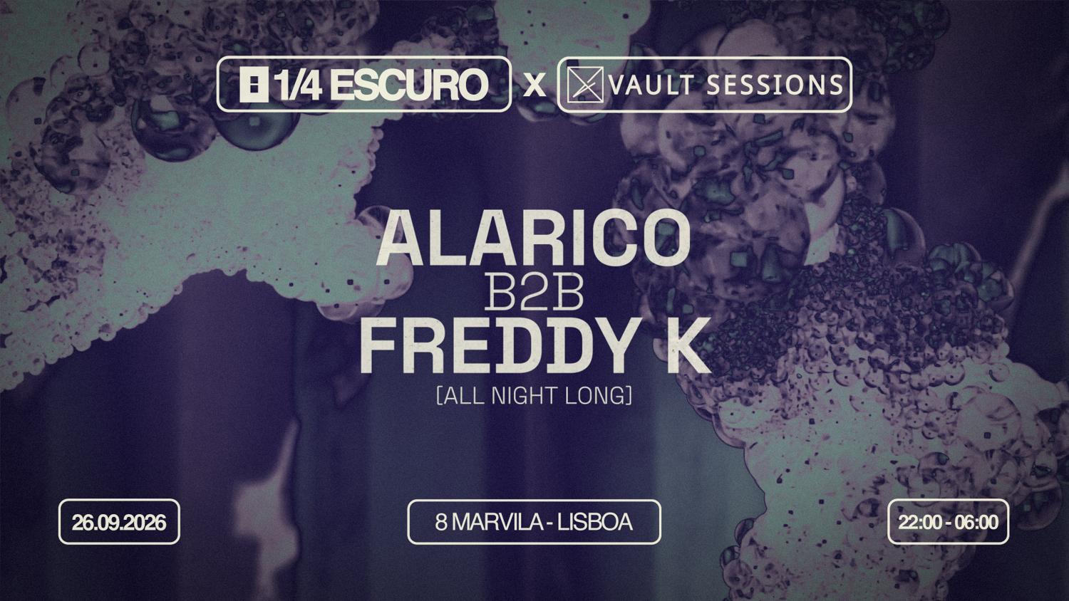 1/4 Escuro X Vault Sessions With Alarico B2B Freddy K All Night Long