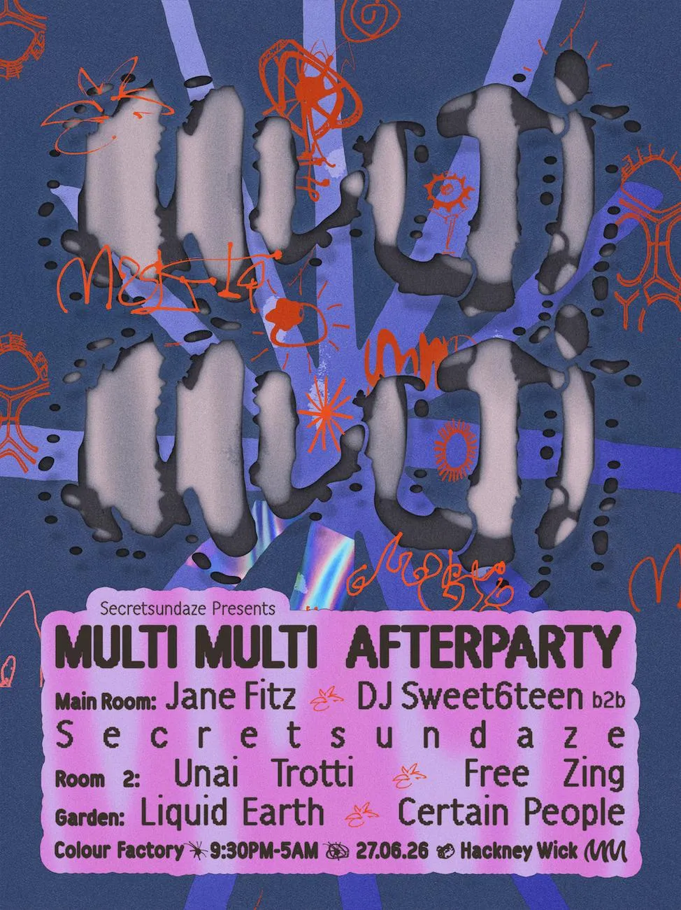 Secretsundaze Presents: Multi Multi Afterparty W/ Jane Fitz, Unai Trotti, Dj Sweet6Teen + More