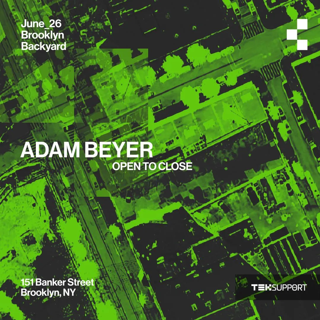 Teksupport: Adam Beyer (Open To Close)