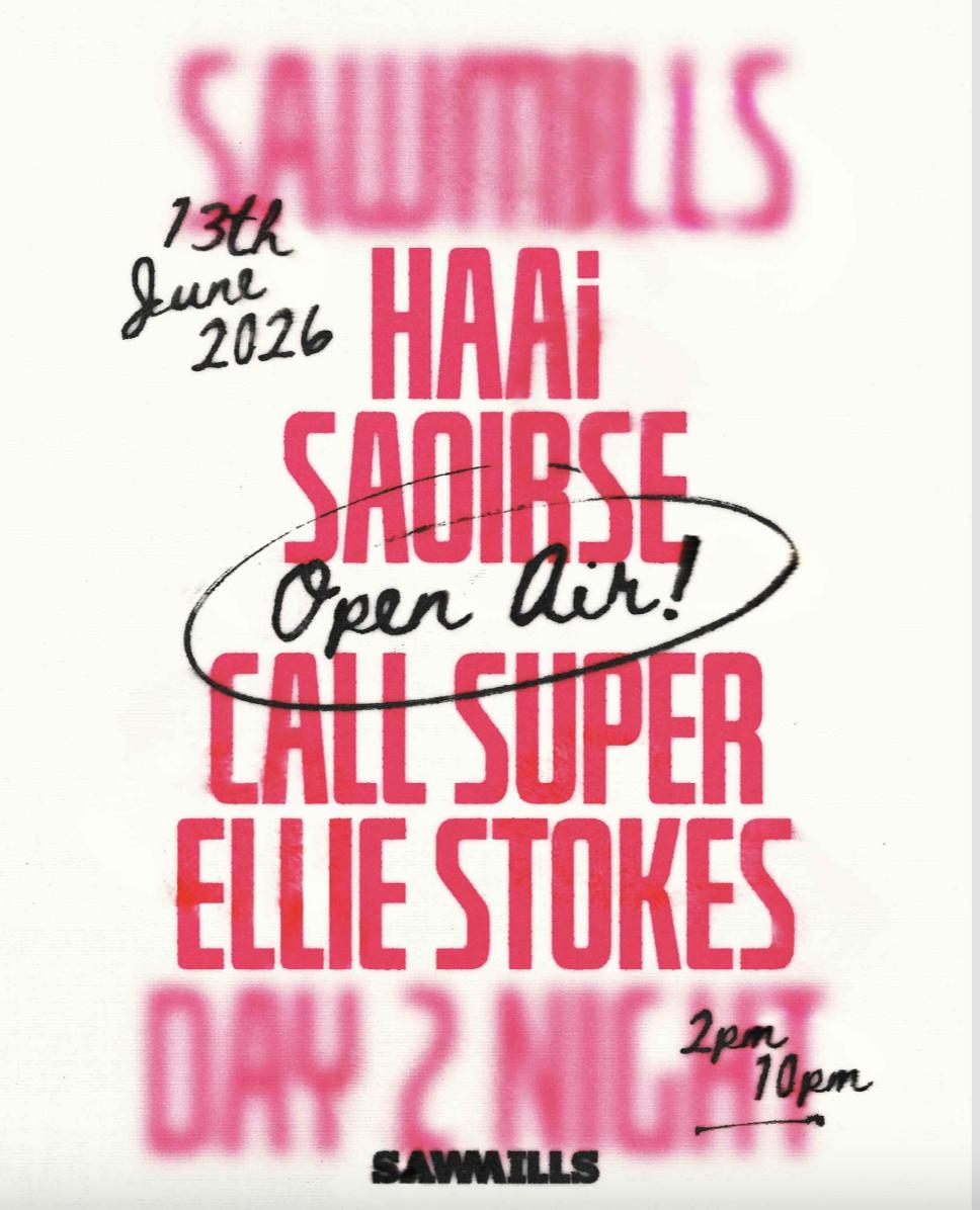 Day 2 Night: Haai, Saoirse, Call Super & Ellie Stokes
