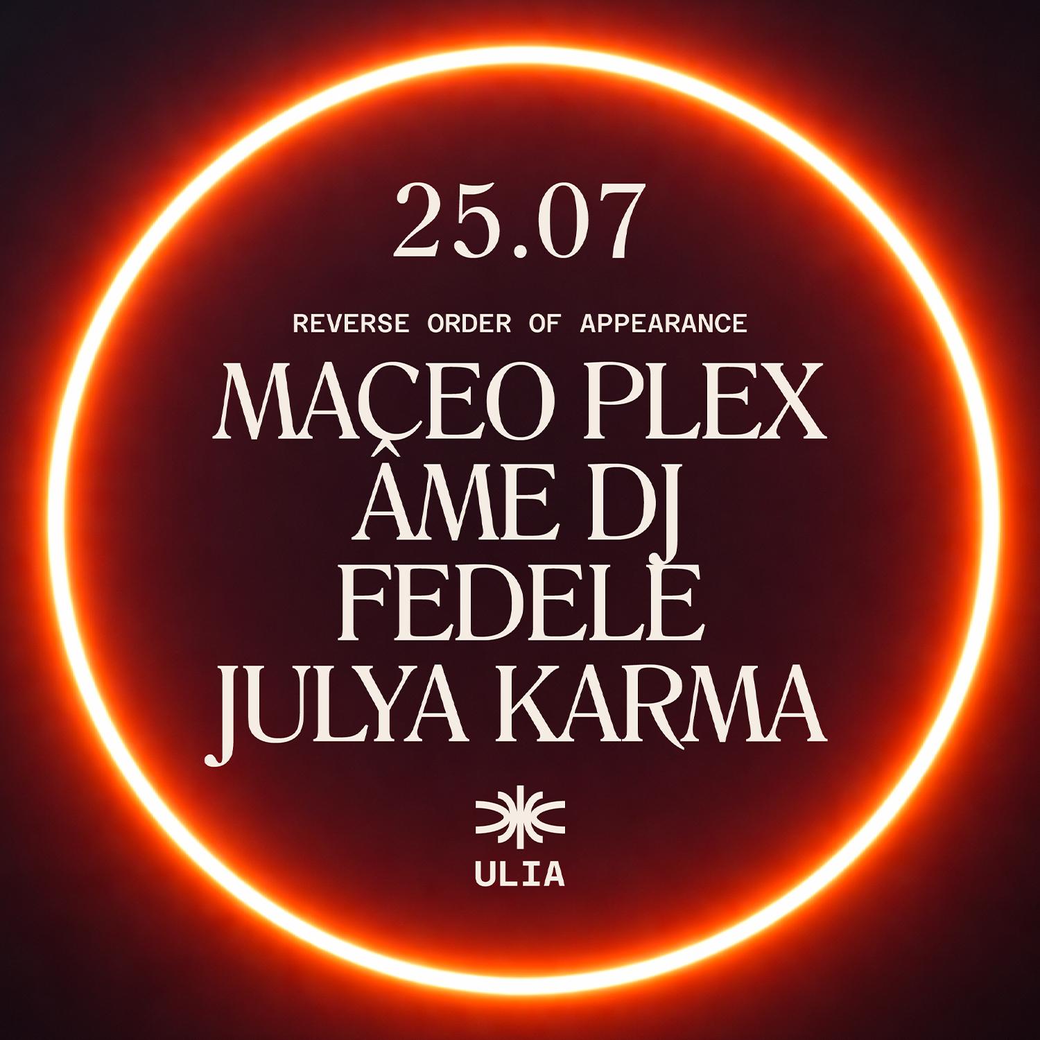 Maceo Plex - Ame Dj - Fedele - Julya Karma