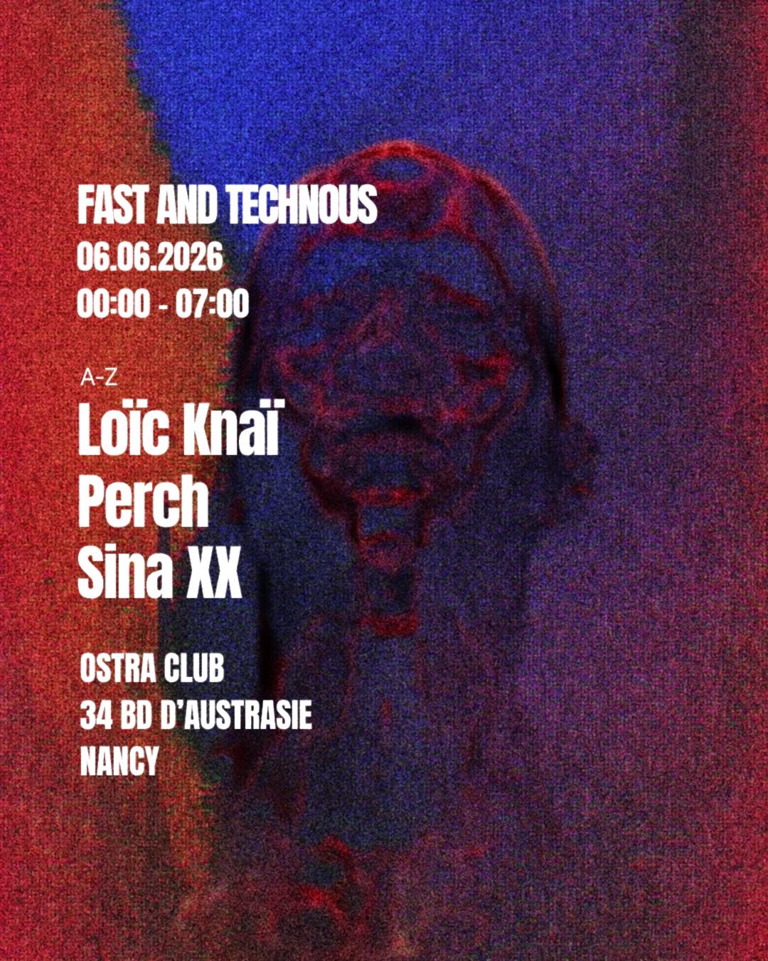 Fast And Technous Invites Sina Xx. Ostra Club, Nancy