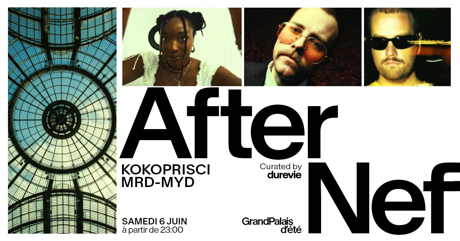 Myd, Mrd & Kokoprisci - Dure Vie X Grand Palais