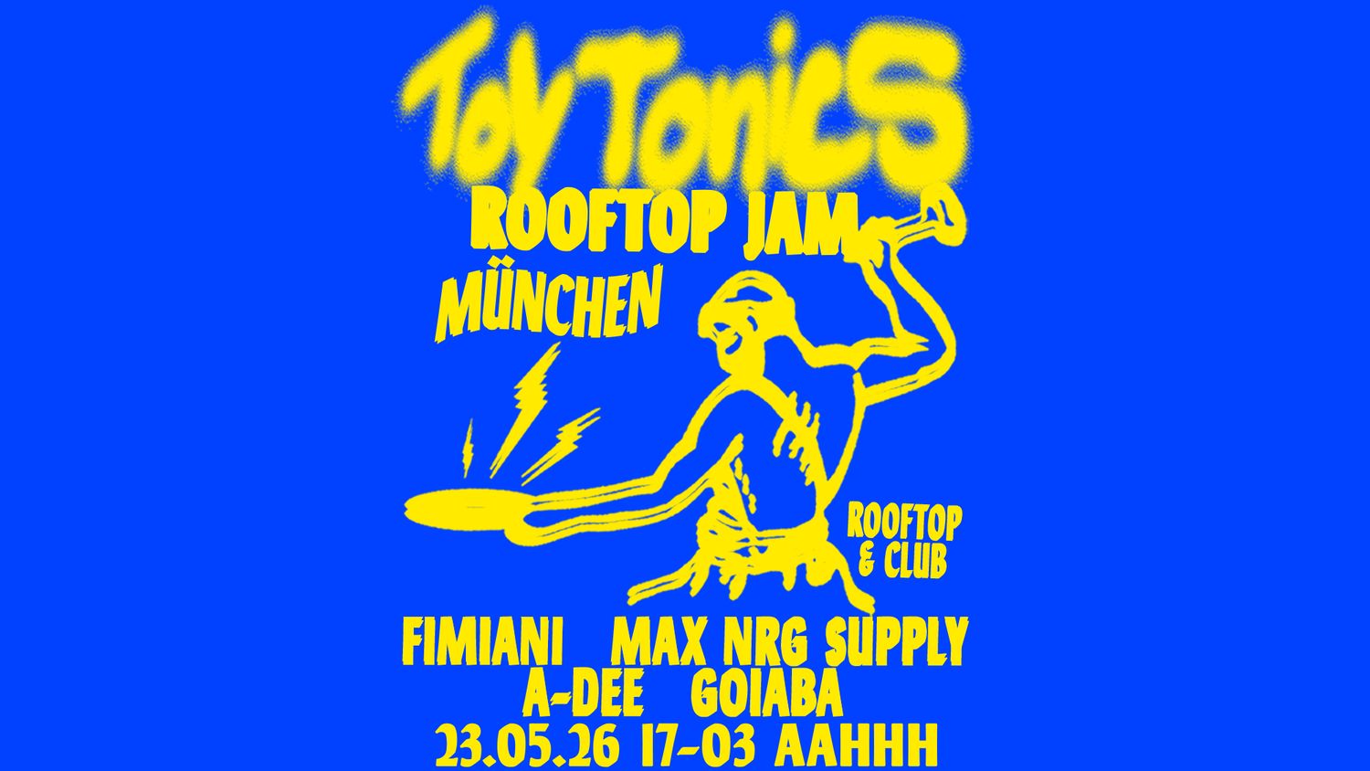 Toy Tonics Rooftop Jam (Open Air & Club)