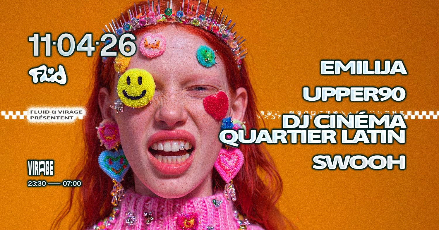 Fluid: Emilija, Upper90, Dj Cinéma Quartier Latin, Swooh
