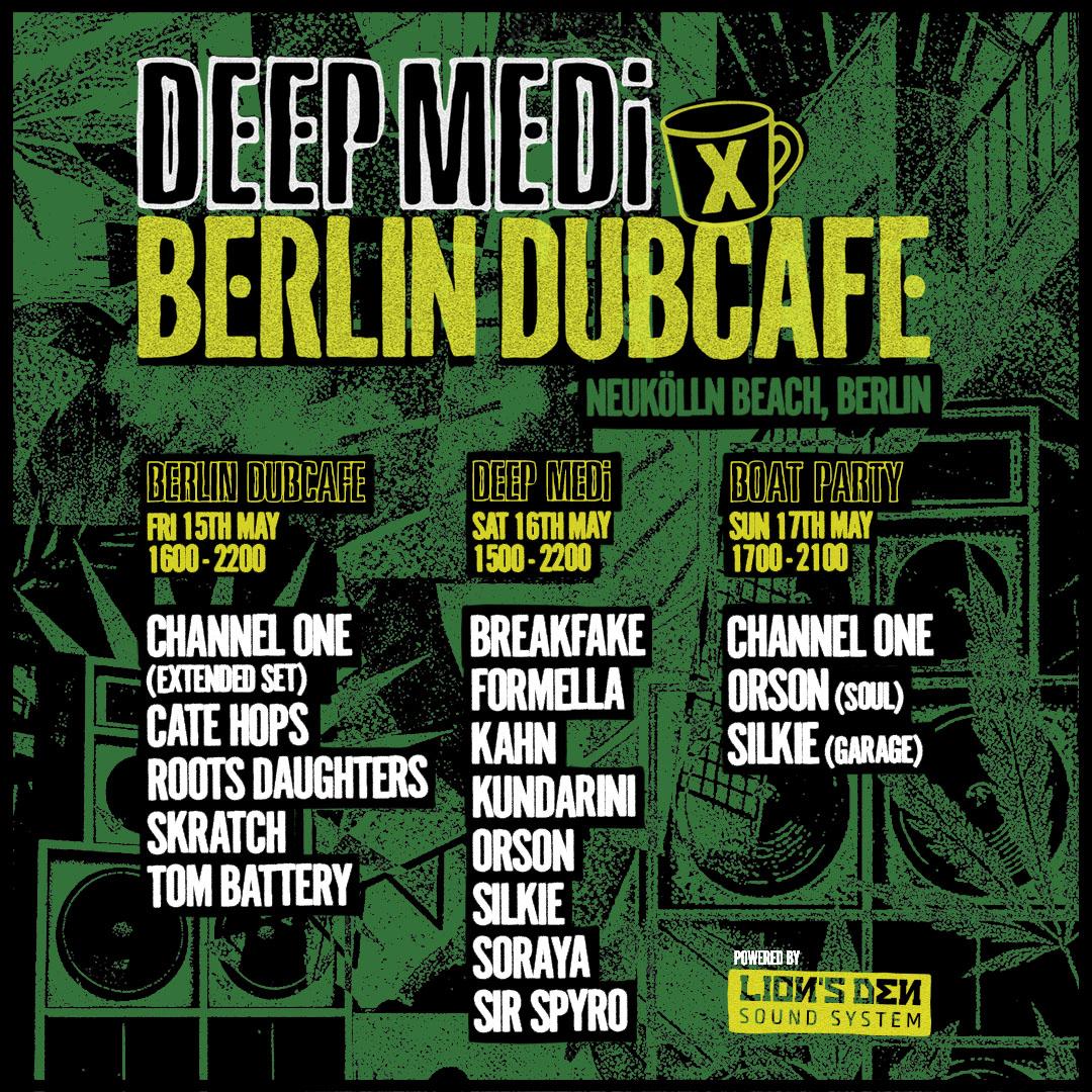 Berlin Dubcafe X Deep Medi W/End