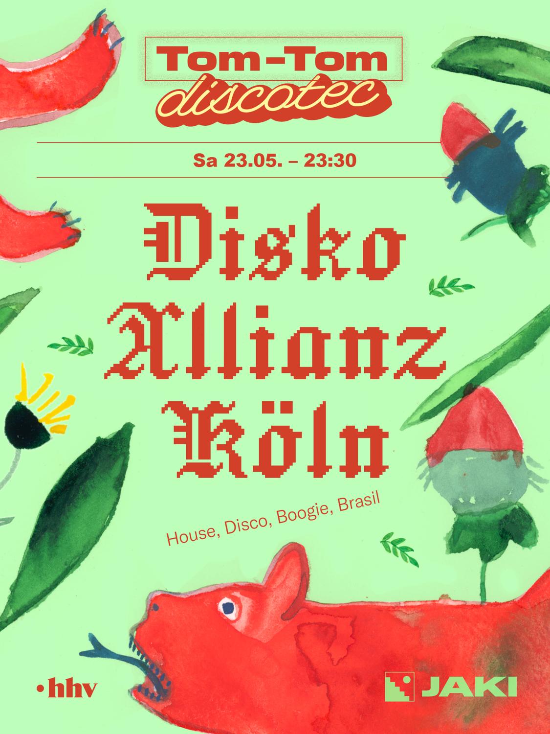 Tom-Tom Discotec Presents: Disko Allianz Köln