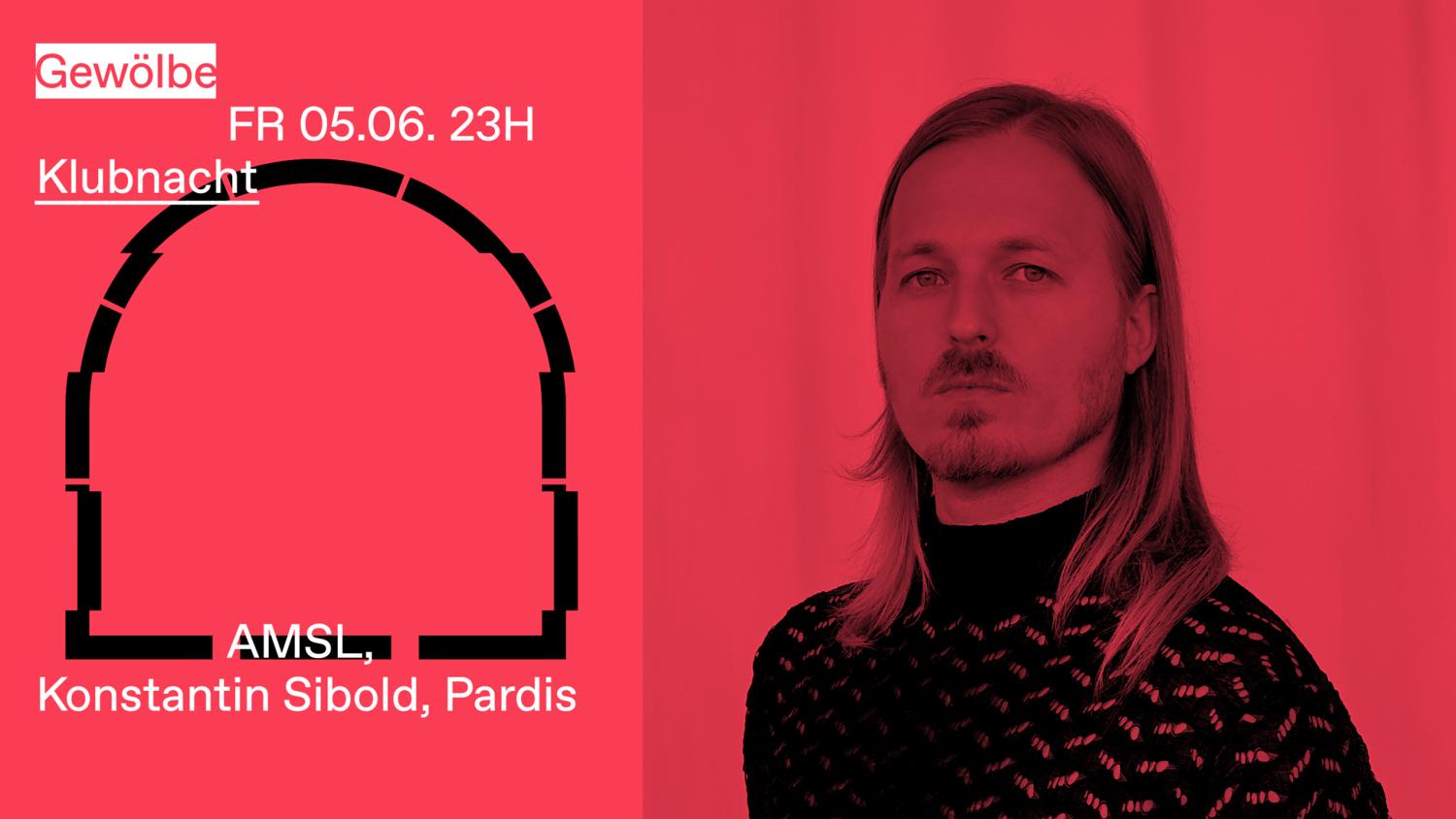 Klubnacht With Amsl, Konstantin Sibold, Pardis