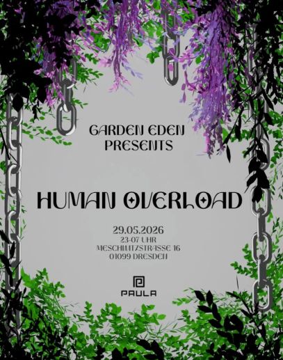 Garden Eden pres. HUMAN OVERLOAD