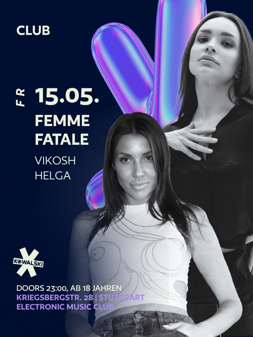 Femme Fatale - Vikosh & Helga