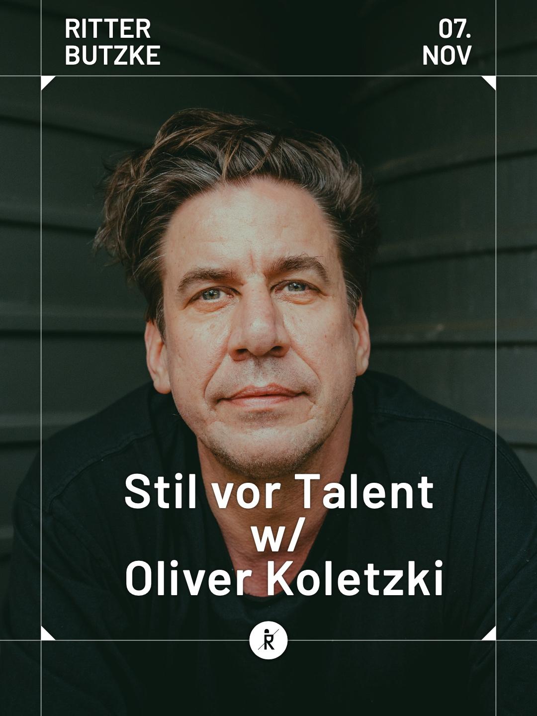 Stil Vor Talent With Oliver Koletzki