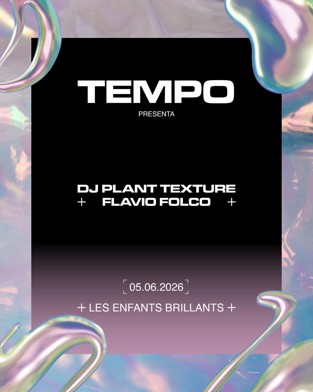 Tempo At Les Enfants W. Dj Planet Texture + Flavio Folco