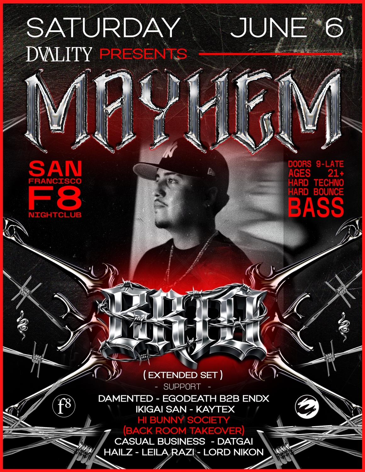 Dvality Presents: Brto : Mayhem