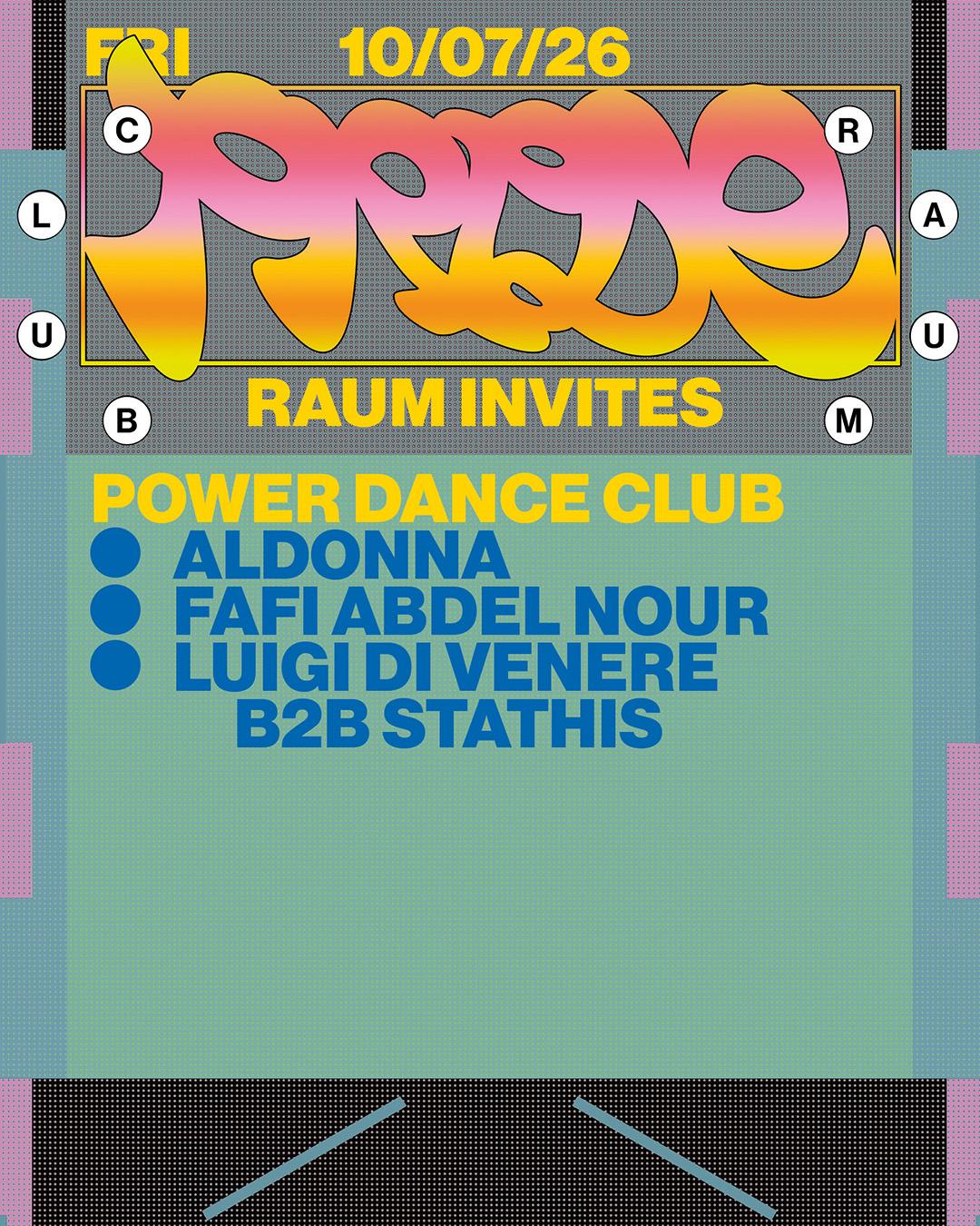 Raum Invites Power Dance Club