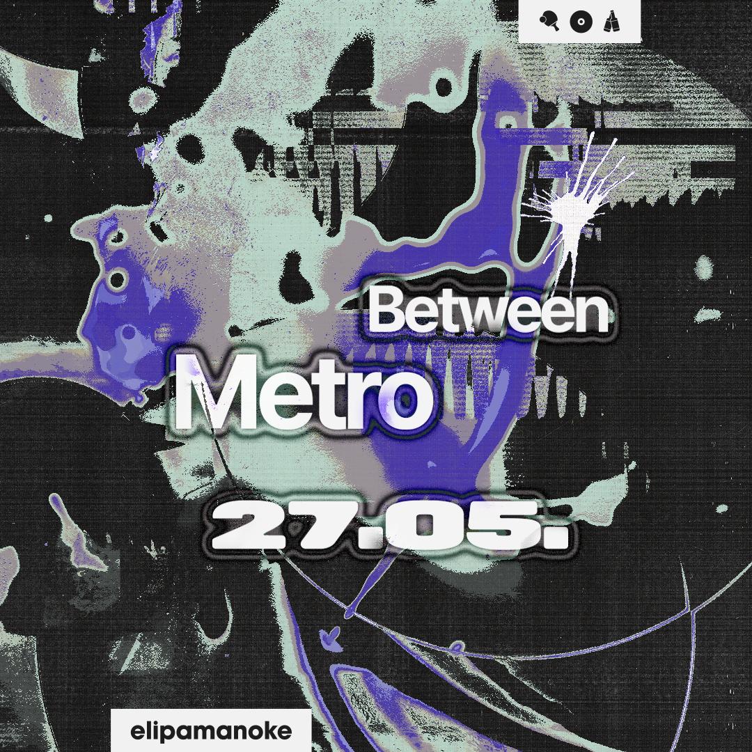 Between X Metro