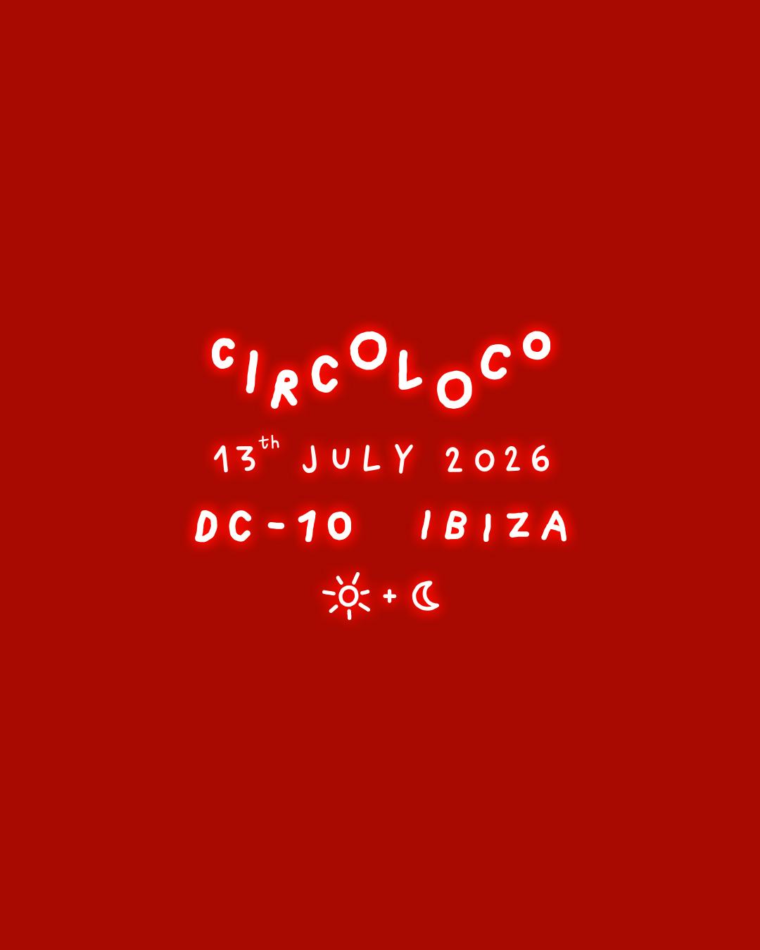 Circoloco Ibiza - Week 12