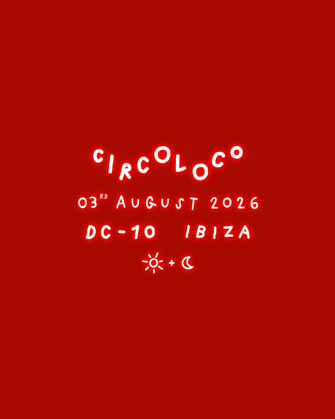 Circoloco Ibiza - Week 15
